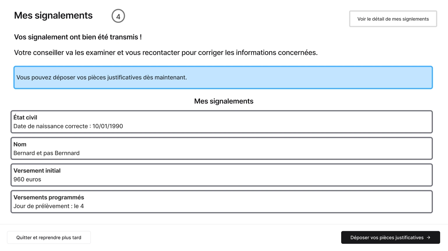 Wireframe : les signalements transmis et leur détail, avec le bouton « Déposer vos pièces justificatives » dans le footer